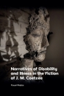 Narratives of Disability and Illness in the Fiction of J. M. Coetzee By Pawel Wojtas Cover Image