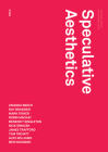 Speculative Aesthetics (Urbanomic / Redactions #4) By Robin Mackay (Editor), James Trafford (Editor), Luke Pendrell (Editor) Cover Image