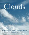 Clouds: A Compare and Contrast Book Cover Image