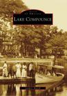 Lake Compounce (Images of America) By Lynda J. Russell Cover Image