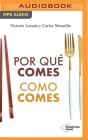 Por Qué Comes Como Comes Cover Image