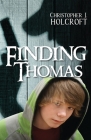 Finding Thomas By Christopher J. Holcroft Cover Image