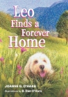 Leo Finds a Forever Home By Joanne G. O'Hara, B. Dan O'Hara (Illustrator) Cover Image