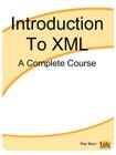 Introduction to XML: A Complete Course Cover Image