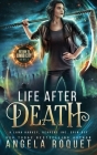 Life After Death: A Lana Harvey, Reapers Inc. Spin-Off By Angela Roquet Cover Image