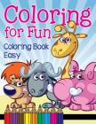 Coloring for Fun: Coloring Book Easy By Jupiter Kids Cover Image