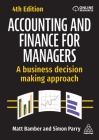 Accounting and Finance for Managers: A Business Decision Making Approach By Matt Bamber, Simon Parry Cover Image