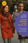 Iranian Romance in the Digital Age: From Arranged Marriage to White Marriage By Janet Afary (Editor), Jesilyn Faust (Editor) Cover Image