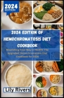 2024 Edition of Hemochromatosis Diet Cookbook: Nourishing Your Way to Health: The Upgraded Hemochromatosis Diet Cookbook for 2024 Cover Image