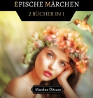 Epische Märchen: 2 Bücher in 1 Cover Image