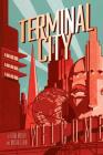Terminal City Library Edition By Dean Motter, Michael Lark (Illustrator), Mark Chiarello (Illustrator) Cover Image