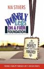Wobbly Legs on a Firm Foundation: Finding Stability Through Life's Circumstances By Nia Stivers Cover Image