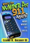 What's the Number for 911 Again? By Leland Gregory Cover Image