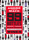 99 Bottles: A Black Sheep’s Guide to Life-Changing Wines Cover Image