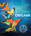 Easy Butterfly Origami: 30 Pre-Printed Butterfly Designs! By Tammy Yee Cover Image