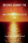 Defence Against the Plague By Hadrat Mirza Ghulam Ahmad Cover Image
