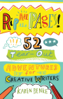 Rip All the Pages!: 52 Tear-Out Adventures for Creative Writers Cover Image