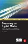 Streaming and Digital Media: Understanding the Business and Technology By Dan Rayburn Cover Image