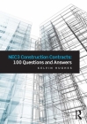 Nec3 Construction Contracts: 100 Questions and Answers By Kelvin Hughes Cover Image