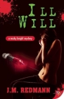 Ill Will By J. M. Redmann Cover Image