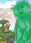 Wilbur and Simmy By Joyce Badie Cover Image