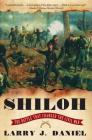 Shiloh: The Battle That Changed the Civil War By Larry J. Daniel Cover Image