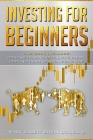 Investing For Beginners: This Book Includes: Options Trading Beginners Guide, Options Trading Advanced Guide Cover Image
