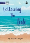 Following The Tide - Our Yarning By Tiayana Edgar, Caitlyn McPherson (Illustrator) Cover Image