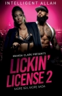 Lickin' License II: More Sex, More Saga By Intelligent Allah Cover Image