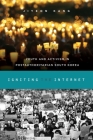 Igniting the Internet: Youth and Activism in Postauthoritarian South Korea By Jiyeon Kang Cover Image