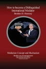 How to become a distinguished international mediator: Concept and Mechanism Cover Image
