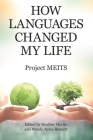 How Languages Changed My Life By Project Meits, Heather Martin (Editor), Wendy Ayres-Bennett (Editor) Cover Image