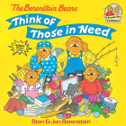 The Berenstain Bears Think of Those in Need (First Time Books(R)) Cover Image