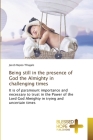 Being still in the presence of God the Almighty in challenging times Cover Image