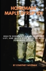 Homemade Maple Syrup 101: Health Benefits, Low-Cost Supply List, and Quick Step Guide to Make Homemade Syrup Cover Image