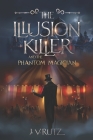 The Illusion Killer and the Phantom Magician Cover Image