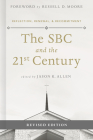 The SBC and the 21st Century: Reflection, Renewal & Recommitment Cover Image