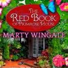 The Red Book of Primrose House Lib/E By Marty Wingate, Erin Bennett (Read by) Cover Image