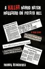 A Killer Named Hatch Massacre on Potato Hill: A True Story Cover Image