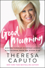 Good Mourning: Moving Through Everyday Losses with Wisdom from the Other Side By Theresa Caputo Cover Image