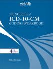 Principles of ICD-10 Coding Workbook By American Medical Association Cover Image