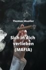 Sich in dich verlieben (MAFIA) By Thomas Mueller Cover Image