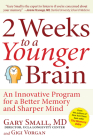 2 Weeks to a Younger Brain: An Innovative Program for a Better Memory and Sharper Mind Cover Image