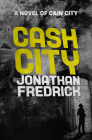Cash City By Jonathan Fredrick Cover Image