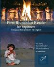 First Romanian Reader for Beginners: Bilingual for Speakers of English By Drakula Arefu Cover Image