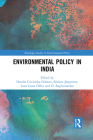 Environmental Policy in India (Routledge Studies in Environmental Policy) By Natalia Ciecierska-Holmes (Editor), Kirsten Jörgensen (Editor), Lana Laura Ollier (Editor) Cover Image