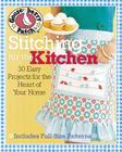 Stitching for the Kitchen: 30 Easy Projects for the Heart of Your Home By Gooseberry Patch Cover Image