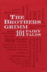 The Brothers Grimm: 101 Fairy Tales (Word Cloud Classics #1) Cover Image
