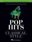 Pop Hits in a Classical Style for Piano Solo Arranged by David Pearl By Hal Leonard Corp (Other), David Pearl (Other) Cover Image