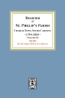 Register of St. Phillip's Parish, Charles Town, South Carolina, 1754-1810. (Volume #2) By A. S. Salley Cover Image